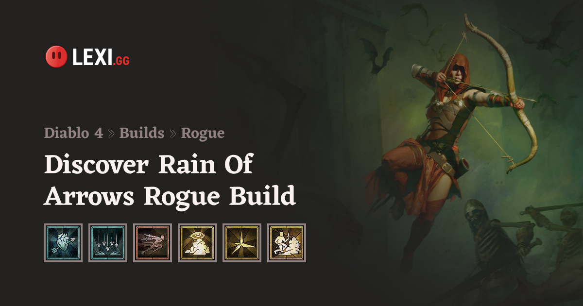Diablo 4 Rain of Arrows Rogue Build - Season 8 Ready