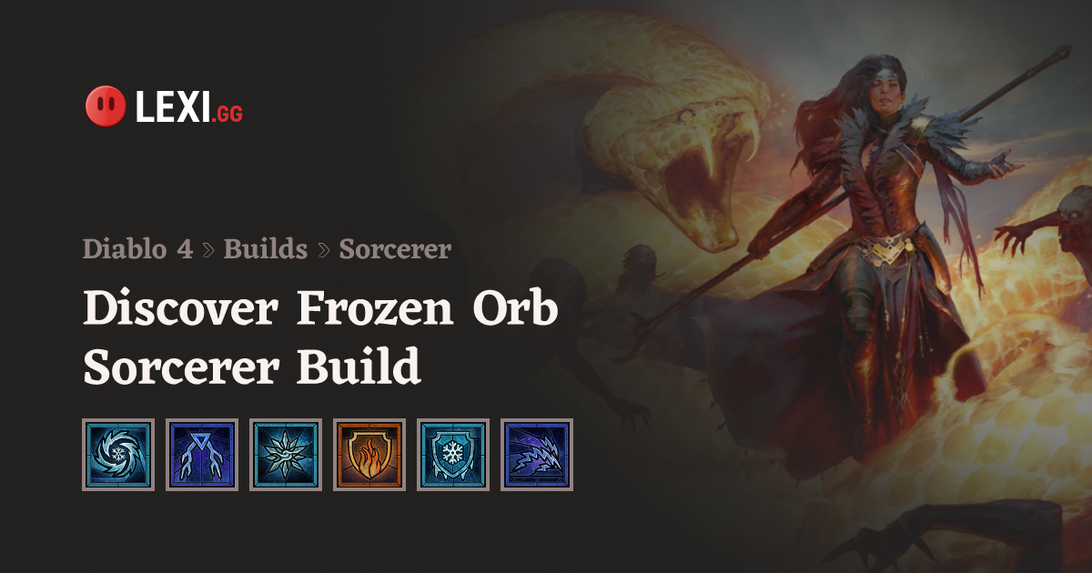 Diablo 4 Frozen Orb Sorcerer Build - Season 8 Ready