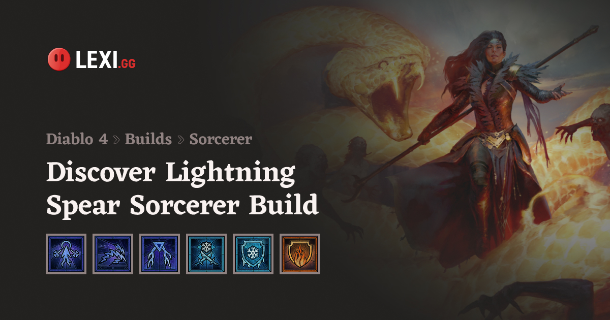Diablo 4 Lightning Spear Sorcerer Build - Season 8 Ready
